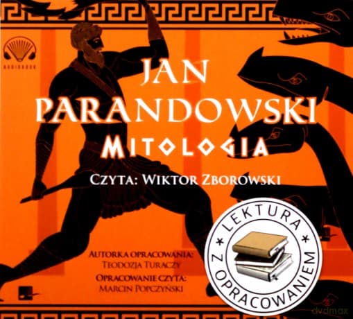 Mitologia. Lektura z opracowaniem - Jan Parandowski, Teodozja Turaczy