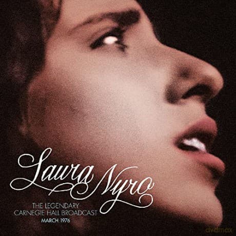 Laura Nyro: Legendary Carnegie Hall Broadcast. March 1976