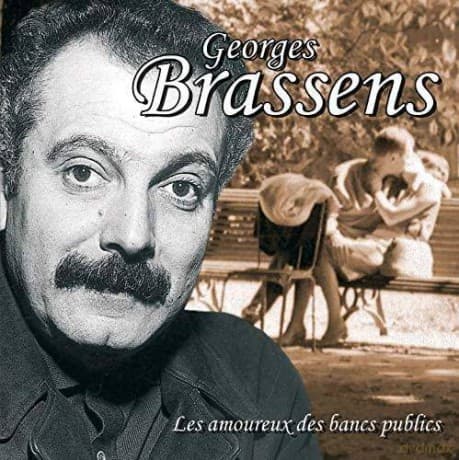 Georges Brassens: Les Amoureux des bancs publics