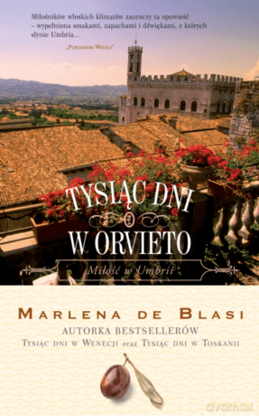 Tysiąc dni w Orvieto - Marlena de Blasi