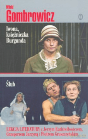 Iwona, księżniczka Burgunda. Ślub. - Witold Gombrowicz