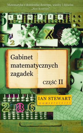 Gabinet matematycznych zagadek część II - Ian Stewart