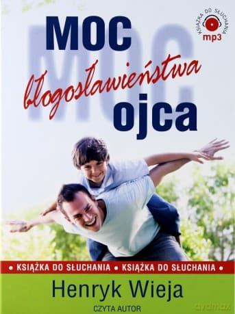 Moc błogosławieństwa ojca (digipack)