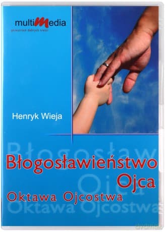 Błogosławieństwo ojca, oktawa ojcostwa