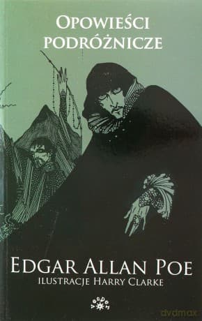 Edgar Allan Poe Tom 3: Opowieści podróżnicze