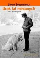 Urok lat minionych - Zenon Żyburtowicz, Michał Ogórek