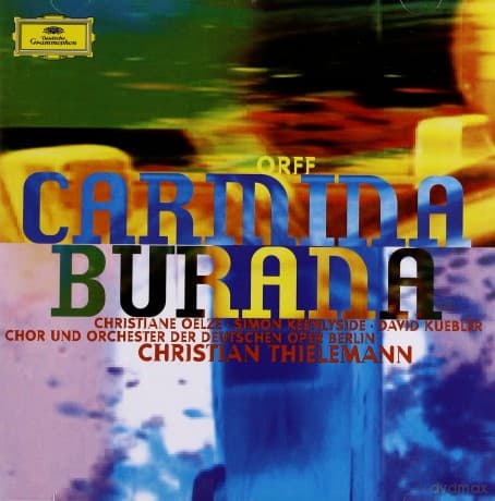 Christian Thielemann: Orff: Carmina Burana