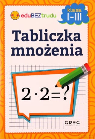Tabliczka mnożenia. Klasy 1-3 - Maria Zagnińska