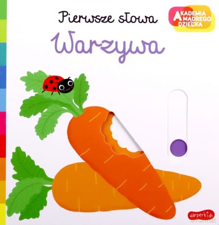 Warzywa. Akademia mądrego dziecka. Pierwsze słowa - Nathalie Choux