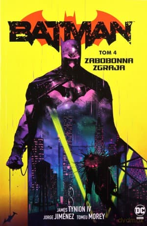Zabobonna zgraja. Batman (Tom 4) - James Tynion IV, Jorge Jiménez, Tomeu Morey