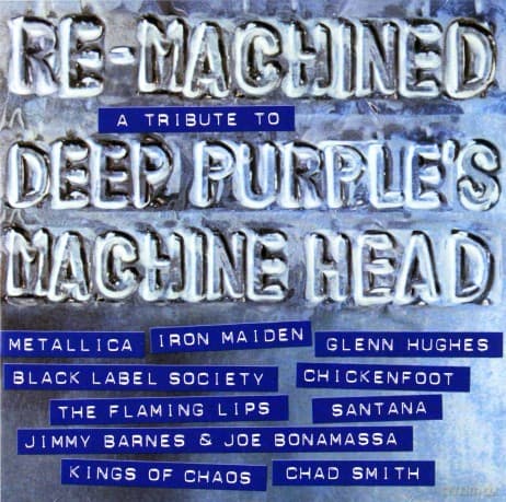 Re-Machined: A Tribute To Deep Purple's Machine Head