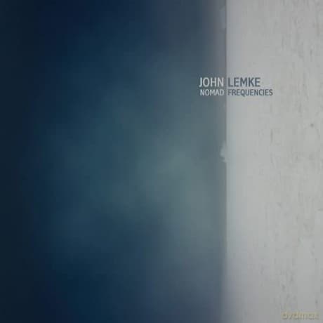 John Lemke: Nomad Frequencies