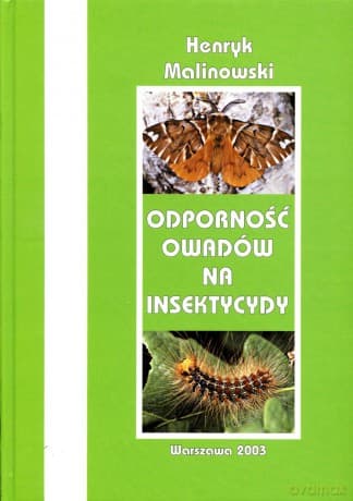 Odporność owadów na insektycydy - prof. dr hab. Henryk Malinowski