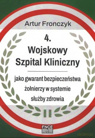 4 Wojskowy Szpital Kliniczny - Artur Fronczyk