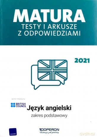 Język angielski Matura 2021 Testy i arkusze z odpowiedziami Zakres podstawowy - Anna Tracz-Kowalska, Magdalena Roda