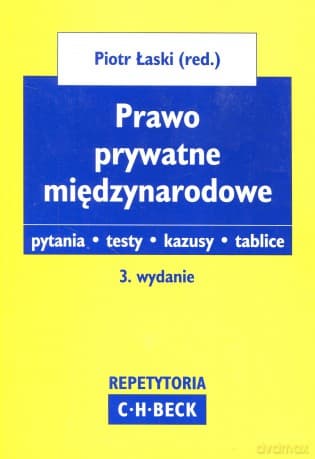 Prawo prywatne międzynarodowe. Pytania.Testy.Kazusy.Tablice. - Łaski