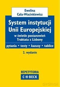 System instytucji Unii Europejskiej - Cała-Wacinkiewicz