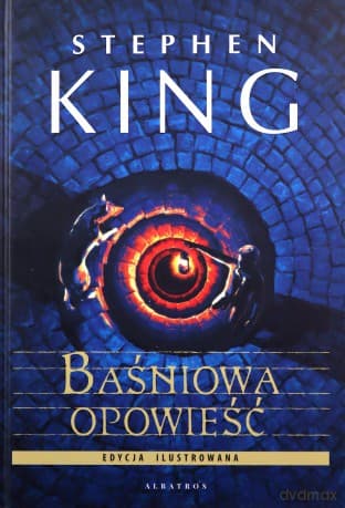 Baśniowa opowieść (wyd. ilustrowane) - Stephen King