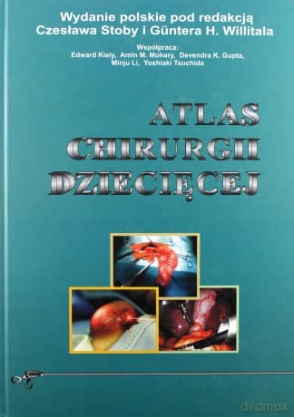 Atlas chirurgii dziecięcej - Czesław Stoba i Gunter Willitala
