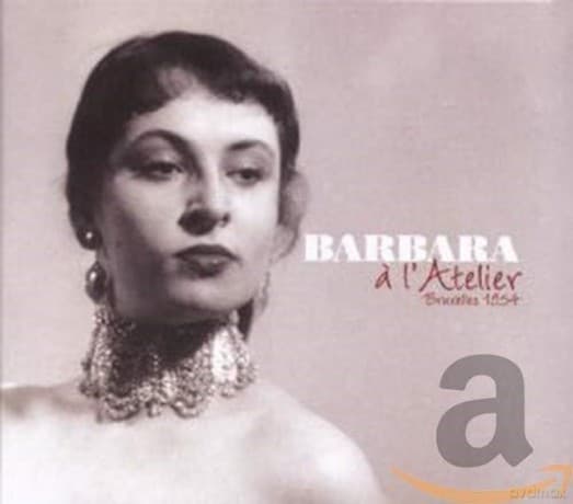 Barbara: A L'Atelier-Bruxelles 195