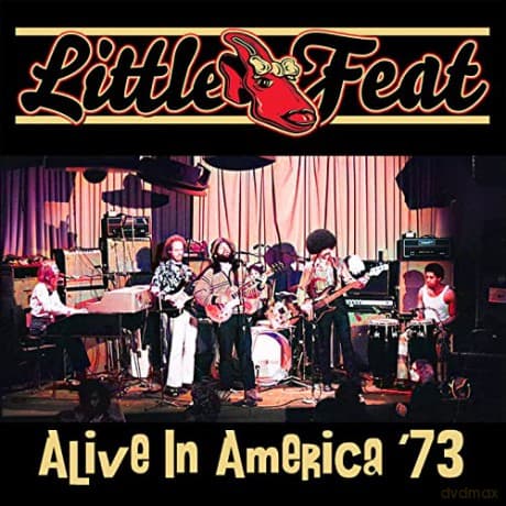 Little Feat: Alive In America