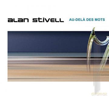 Alan Stivell: Au-Dela Des Mots