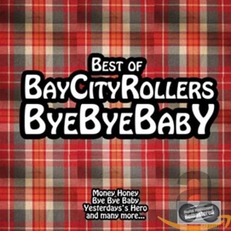 Bay City Rollers: Bye Bye Baby - Best Of