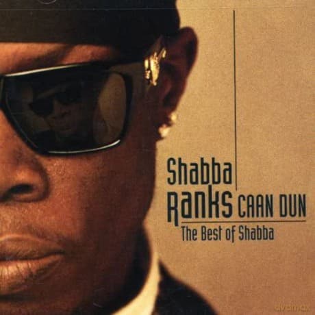 Shabba Ranks: Caan Dun - The Best Of