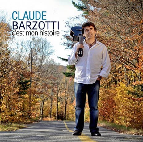 Claude Barzotti: C'Est Mon Histoire