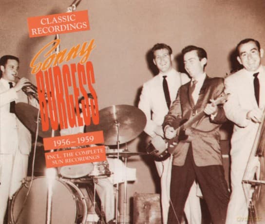 Sonny Burgess: Classic Recordings 1956-59