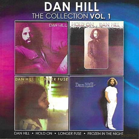 Dan Hill: Collection 1 / Sometimes When We Touch