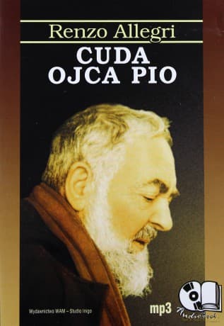Cuda Ojca Pio - Renzo Allegri
