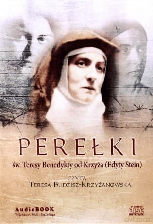 Perełki Św. Teresy Benedykty Od Krzyża (Edyty Stein)
