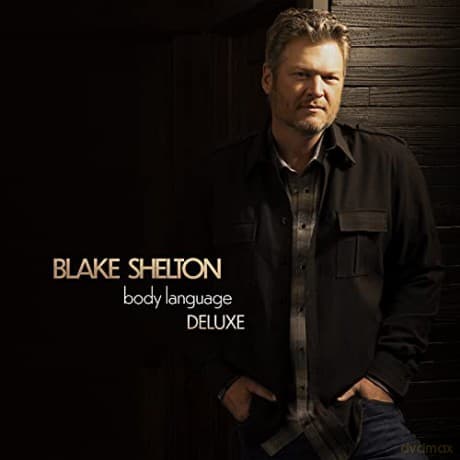 Blake Shelton: Body Language