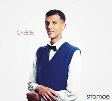 Stromae: Cheese (Std)