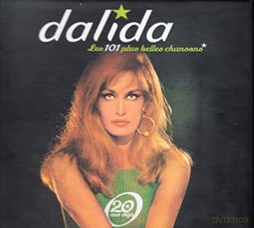Dalida: Dalida - Les 101 Plus Belles Chansons