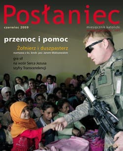 Posłaniec Miesięcznik Katolicki - Czerwiec 2009. Przemoc i pomoc