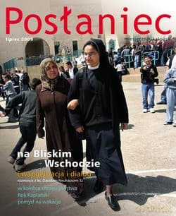 Posłaniec Miesięcznik Katolicki - Lipiec 2009. Na Bliskim Wschodzie