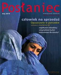 Posłaniec Miesięcznik Katolicki - Maj 2010. Człowiek na sprzedaż