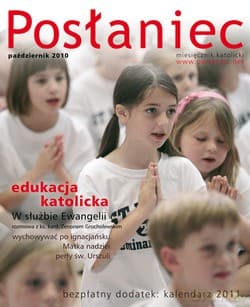 Posłaniec Miesięcznik Katolicki - Październik 2010. Edukacja katolicka
