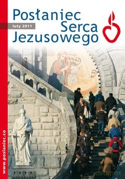Posłaniec Serca Jezusowego - Luty 2011