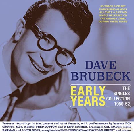 Dave Brubeck: Early Years-the Singles Collection 1950-1952