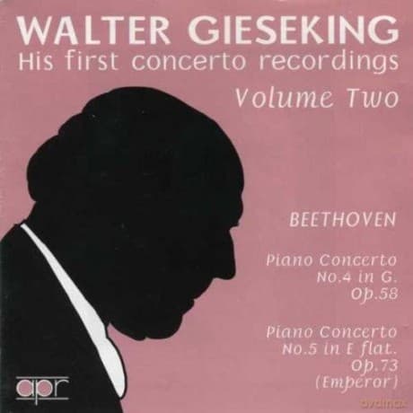 Walter Gieseking: Walter Gieseking: Die ersten Konzertaufnahmen Vol.2 - Werke von Beethoven