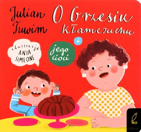 O Grzesiu Kłamczuchu i jego cioci - Julian Tuwim