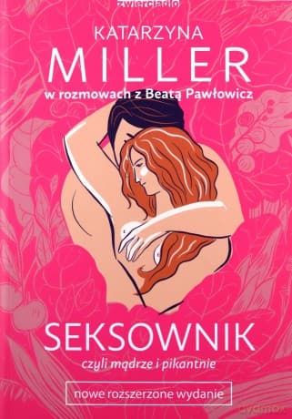 Seksownik, czyli mądrze i pikantnie - Katarzyna Miller, Beata Pawłowicz