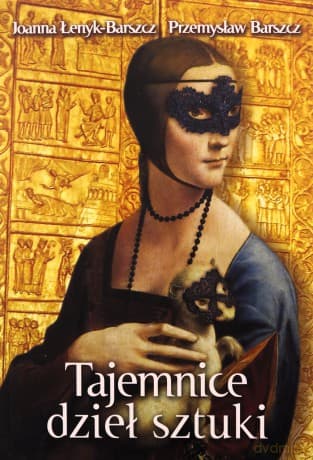 Tajemnice dzieł sztuki - Joanna Łenyk-Barszcz