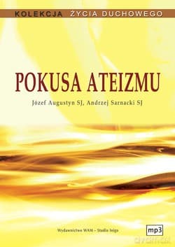 Pokusa Ateizmu - Andrzej Sarnacki SJ, Józef Augustyn SJ