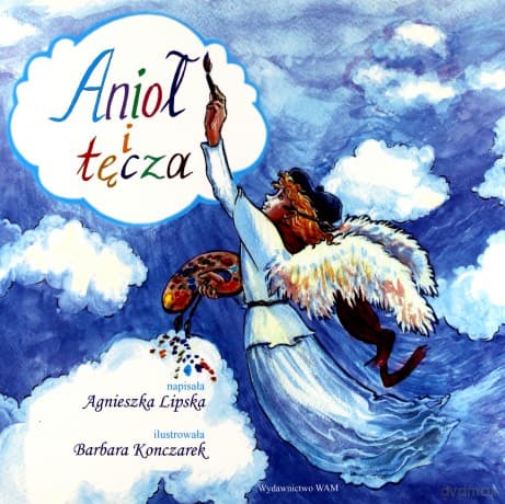 Anioł i tęcza - Agnieszka Lipska