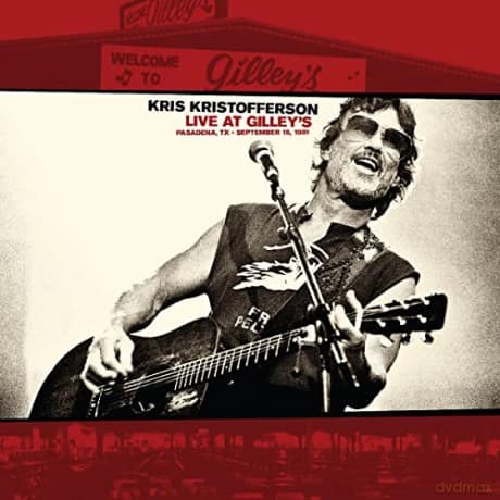 Kris Kristofferson: Live At Gilley's: Pasadena,Tx: September 15, 1981
