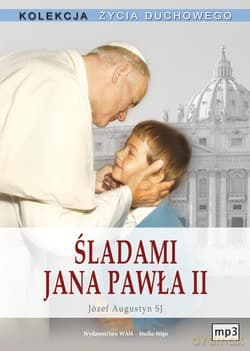 Śladami Jana Pawła II - Józef Augustyn SJ